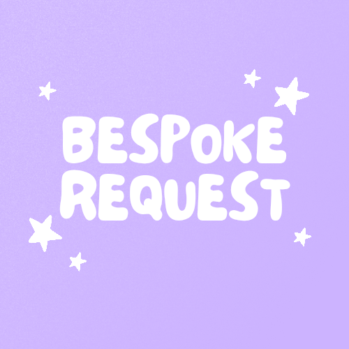 BESPOKE REQUEST