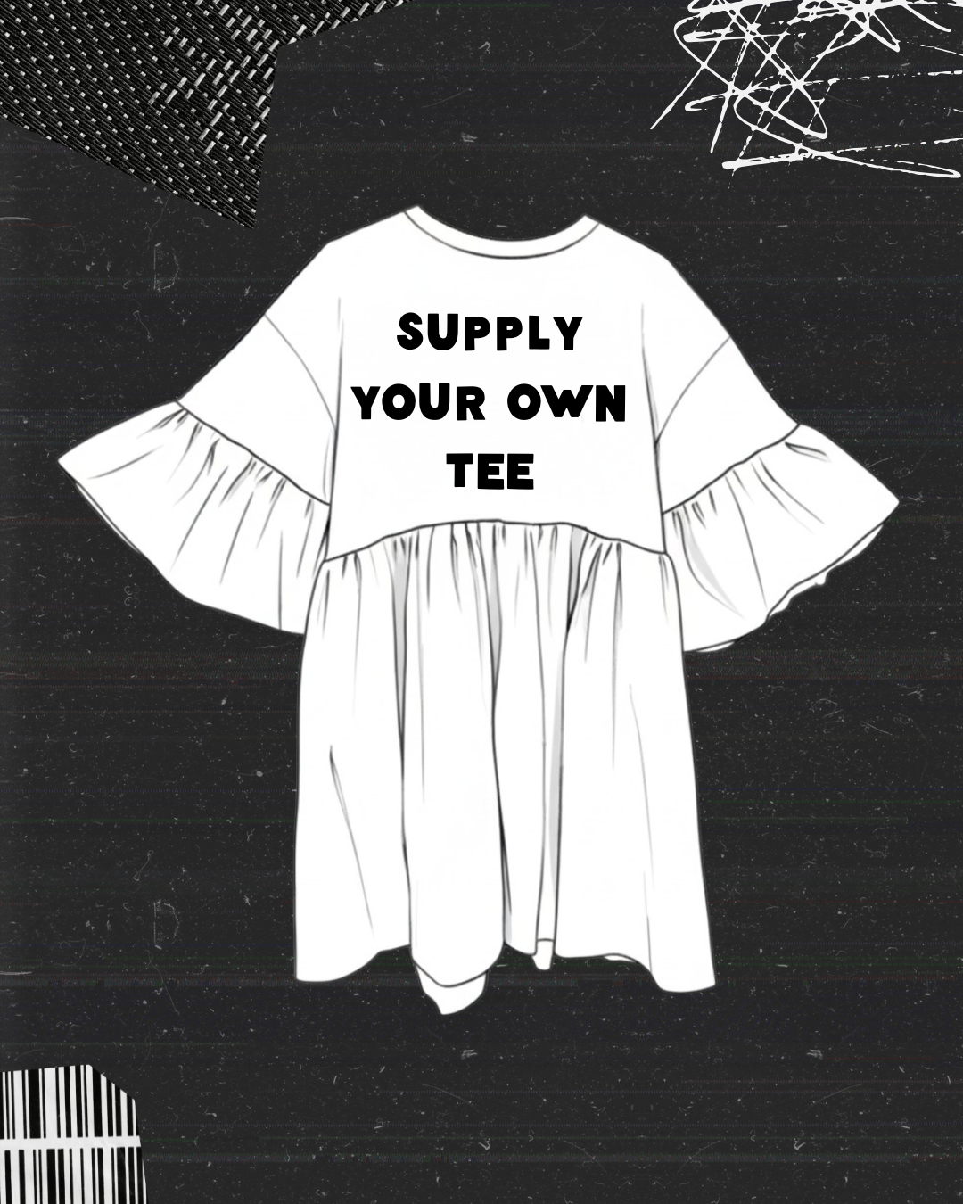 SUPPLY YOUR OWN TEE!