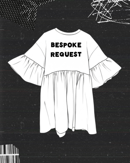 BESPOKE REQUEST